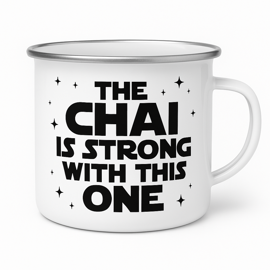 The Chai is Strong Mug